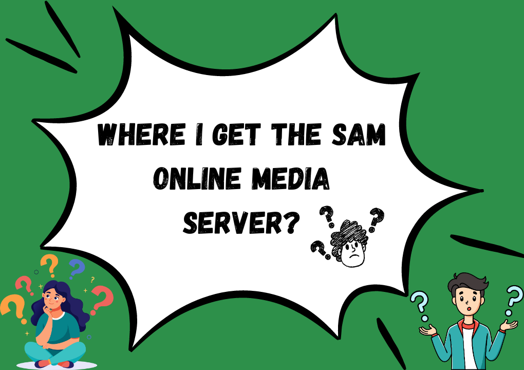 Where I Get The Sam Online Media Server